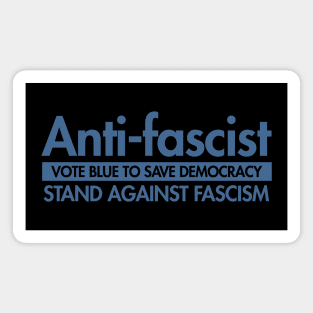 Anti-Fascist - Vote Blue to Save Democracy Magnet